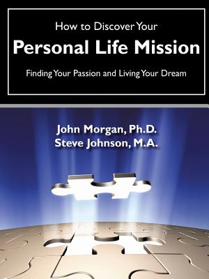 Coperta cărții 'How to Discover Your Personal Life Mission - John Morgan'