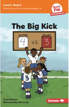 Coperta cărții 'The Big Kick: Book 4 - Taryn Painter'