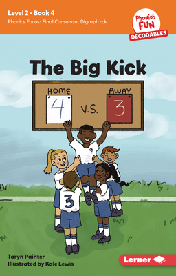 The Big Kick: Book 4 - Taryn Painter