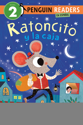 Coperta cărții 'Ratoncito Y La Caja - Yanitzia Canetti'