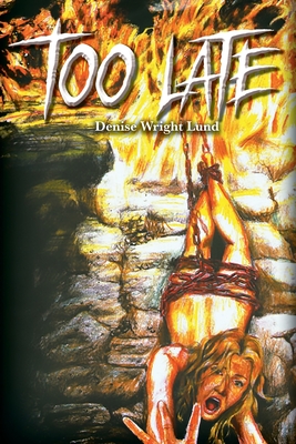 Too Late - Denise Wright Lund