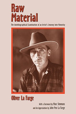 Coperta cărții 'Raw Material: The Autobiographical Examination of an Artist's Journey into Maturity - Oliver La Farge'