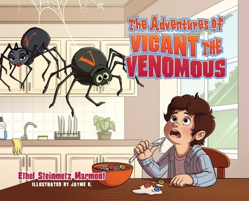 The Adventures of Vicant the Venomous - Ethel Steinmetz Marmont