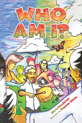 Coperta cărții 'Who Am I? - Maria Desjarlait'