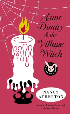 Aunt Dimity and the Village Witch - Nancy Atherton