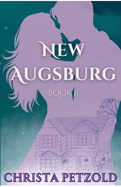 Coperta cărții 'New Augsburg: Book 2 - Christa Petzold'