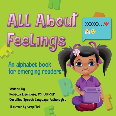Coperta cărții 'All About Feelings: An alphabet book for emerging readers - Harry Pixel'