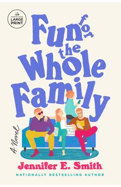 Coperta cărții 'Fun for the Whole Family - Jennifer E. Smith'