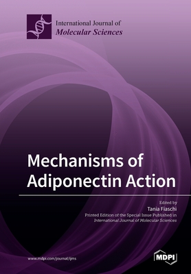 Coperta cărții 'Mechanisms of Adiponectin Action - Tania Fiaschi'