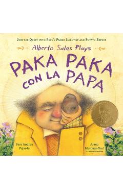 Coperta cărții 'Alberto Salas Plays Paka Paka Con La Papa: Join the Quest with Peru's Famed Scientist and Potato Expert - Sara Andrea'