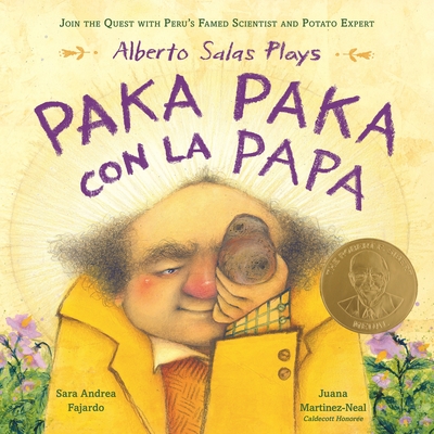 Coperta cărții 'Alberto Salas Plays Paka Paka Con La Papa: Join the Quest with Peru's Famed Scientist and Potato Expert - Sara Andrea'