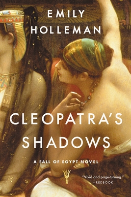 Coperta cărții 'Cleopatra's Shadows - Emily Holleman'