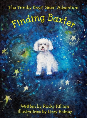 Coperta cărții 'The Trimby Boys' Great Adventure: Finding Baxter - Rocky Killion'