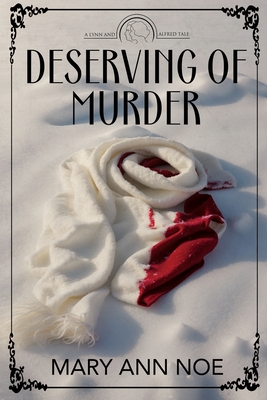 Deserving of Murder - Mary Ann Noe