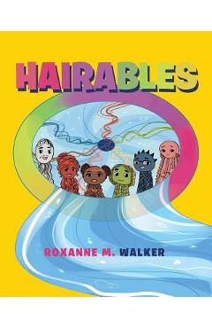 Poza produsului Hairables - Roxanne M. Walker