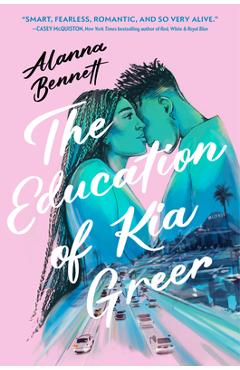 Poza produsului The Education of Kia Greer - Alanna Bennett