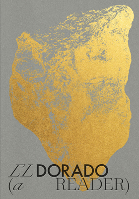 El Dorado: A Reader - Aime Iglesias Lukin