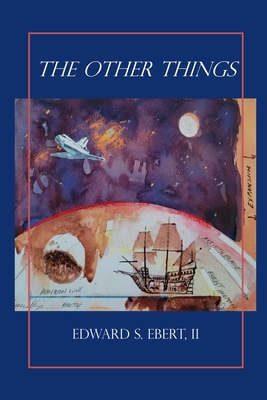 Coperta cărții 'The Other Things - Edward S. Ebert'