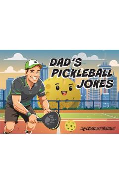 Coperta cărții 'Dad's Pickleball Jokes - Richard Eklund'