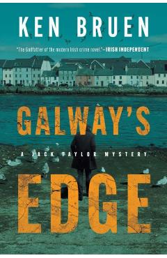 Coperta cărții 'Galway's Edge: A Jack Taylor Novel - Ken Bruen'