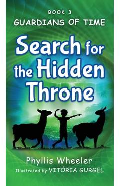 Coperta cărții 'Search for the Hidden Throne: An Action Adventure for Kids - Phyllis Wheeler'
