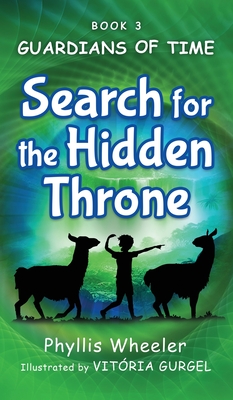 Coperta cărții 'Search for the Hidden Throne: An Action Adventure for Kids - Phyllis Wheeler'
