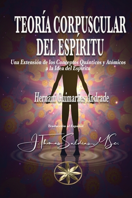 Teoría Corpuscular del Espíritu - Hernani Guimarães Andrade