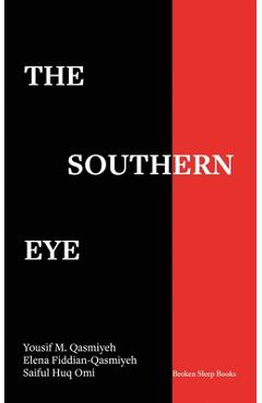 Coperta cărții 'The Southern Eye: Co-Seeing Displacements - Yousif M. Qasmiyeh'