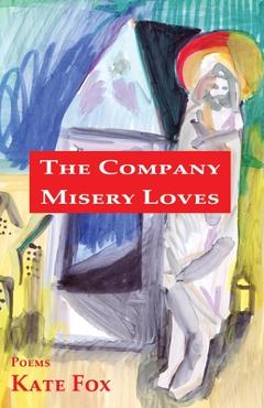 Poza produsului The Company Misery Loves - Kate Fox