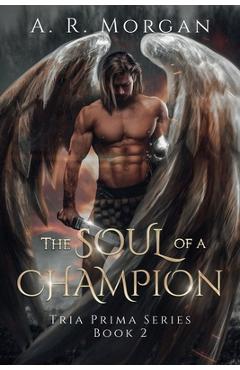 Coperta cărții 'The Soul of a Champion - A. R. Morgan'