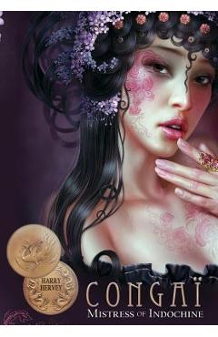 Coperta cărții 'Congai - Mistress of Indochine - Harry Hervey'