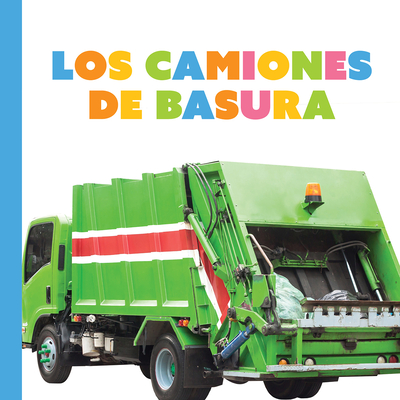 Los Camiones de Basura - Meg Greve