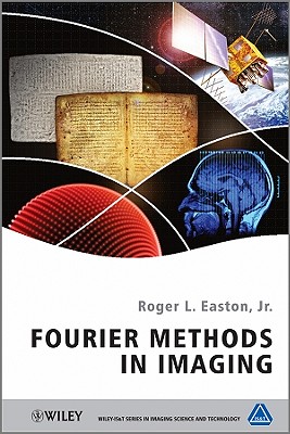 Fourier Methods in Imaging - Roger L. Easton Jr