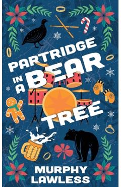 Coperta cărții 'Partridge in a Bear Tree - Murphy Lawless'