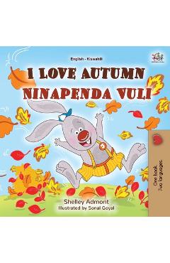 Coperta cărții 'I Love Autumn (English Swahili Bilingual Children's Book) - Shelley Admont'