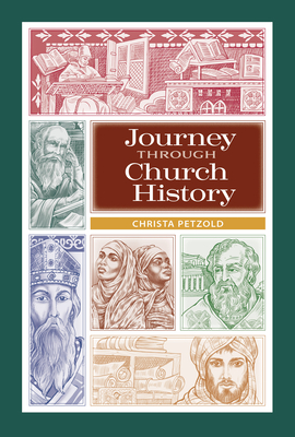 Coperta cărții 'Journey Through Church History: Student Book - Christa Petzold'