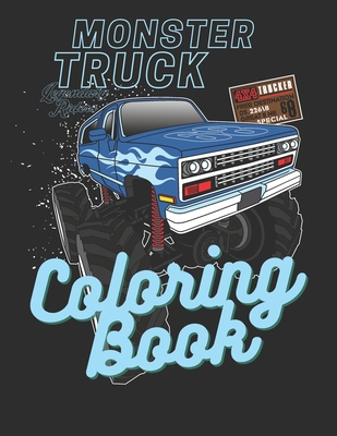 Monster Truck Coloring Book: A Big Car Designs For Kids Ages 4-8 Activity Book, Fun Gift For Boys And Girls Preschooler - Mih Rider