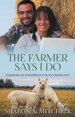 The Farmer Says I Do - Sharon A. Mitchell