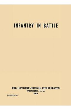 Coperta cărții 'Infantry in Battle - The Infantry Journal Incorporated, Washington D.C., 1939 -'