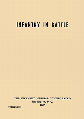 Coperta cărții 'Infantry in Battle - The Infantry Journal Incorporated, Washington D.C., 1939 -'