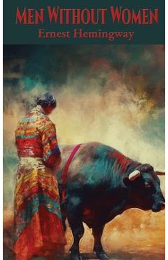Coperta cărții 'Men Without Women - Ernest Hemingway'