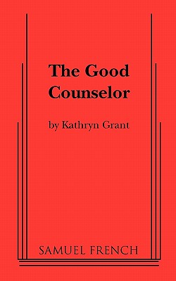 Coperta cărții 'The Good Counselor - Kathryn Grant'