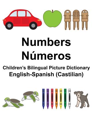 English-Spanish (Castilian) Numbers/Números Children's Bilingual Picture Dictionary - Suzanne Carlson