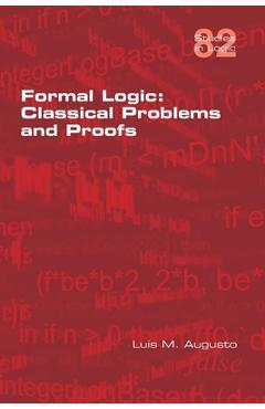 Coperta cărții 'Formal Logic: Classical Problems and Proofs - Luis M. Augusto'