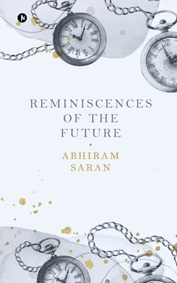 Coperta cărții 'Reminiscences of the Future -'