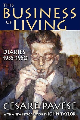 This Business of Living: Diaries 1935-1950 - Cesare Pavese