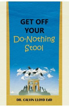 Coperta cărții 'Get Off Your Do-Nothing Stool - Calvin Lloyd Edd'