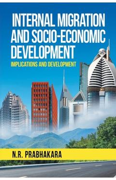 Coperta cărții 'Internal Migration and Socio-Economic Development -'