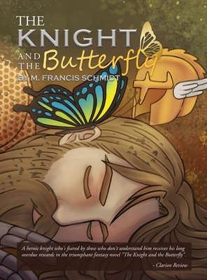 The Knight and the Butterfly - M. Francis Schmidt