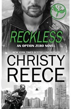 Coperta cărții 'Reckless: An Option Zero Novel - Christy Reece'